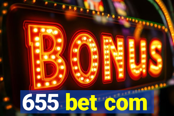 655 bet com